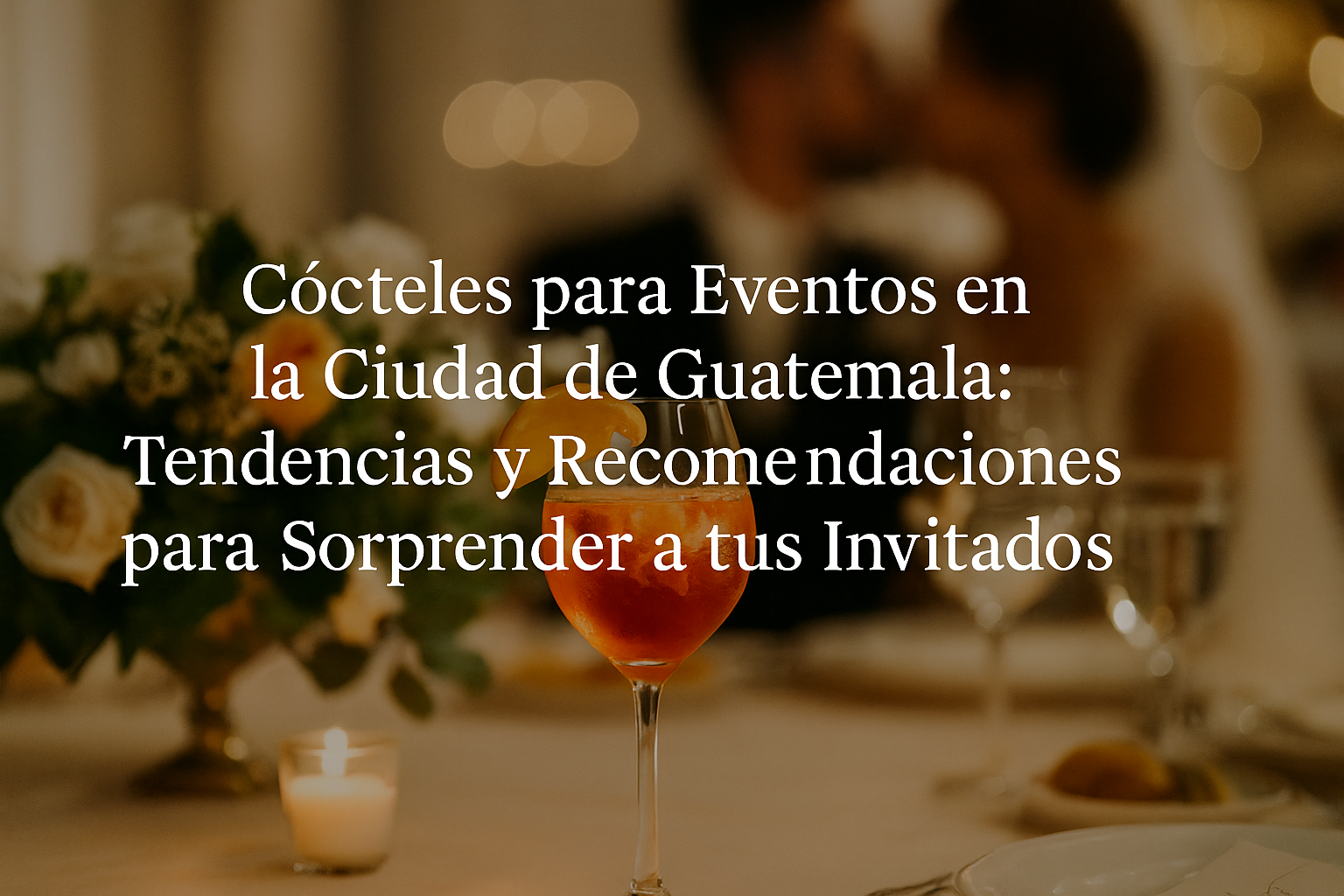 cocteles en ciudad de guatemala